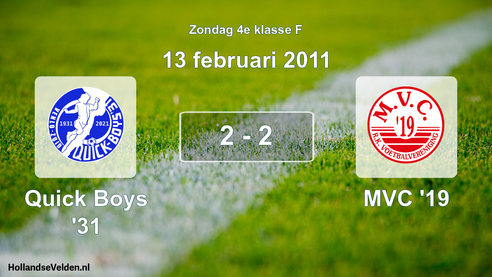 Total number of matches played: Quick Boys '31 - MVC '19 2 - 2 (13 February 2011)