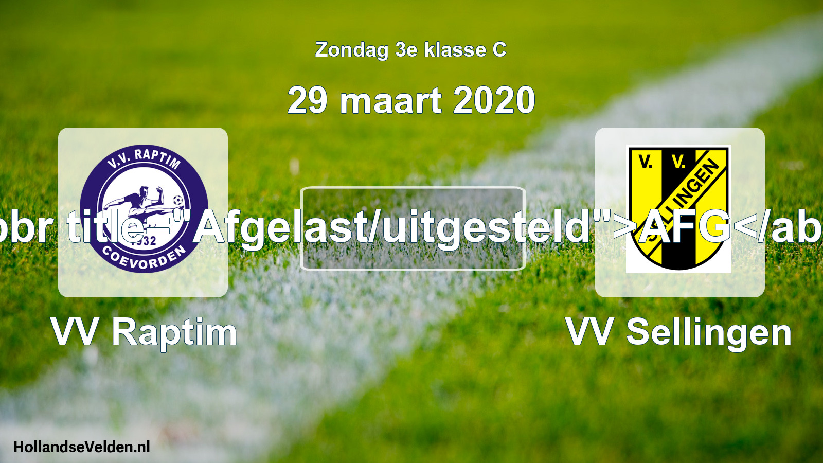 Scheduled Match: VV Raptim - VV Sellingen (29 March 2020)