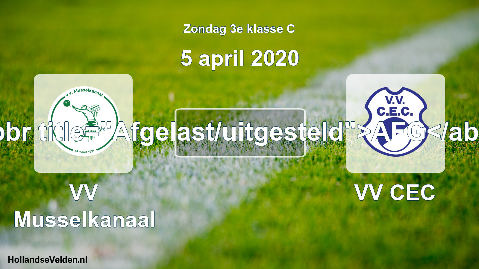 Scheduled Match: VV Musselkanaal - VV CEC (5 April 2020)