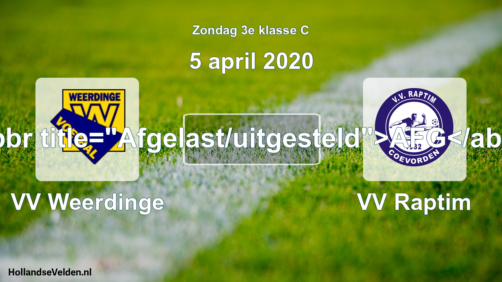 Scheduled Match: VV Weerdinge - VV Raptim (5 April 2020)