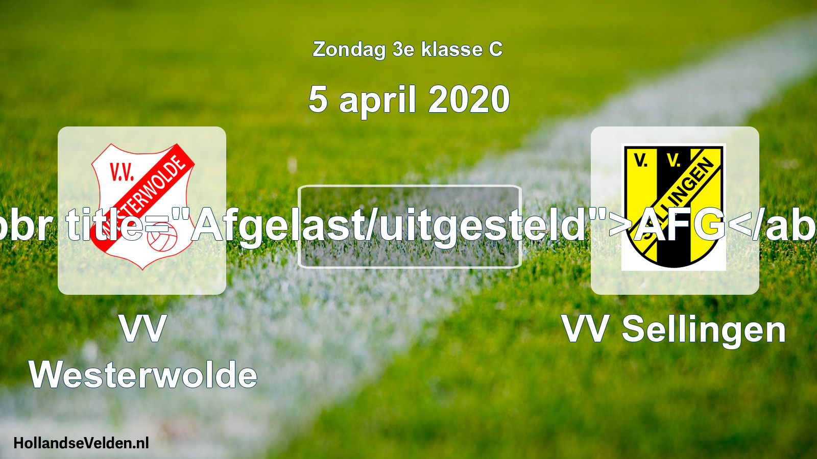 Scheduled Match: VV Westerwolde - VV Sellingen (5 April 2020)