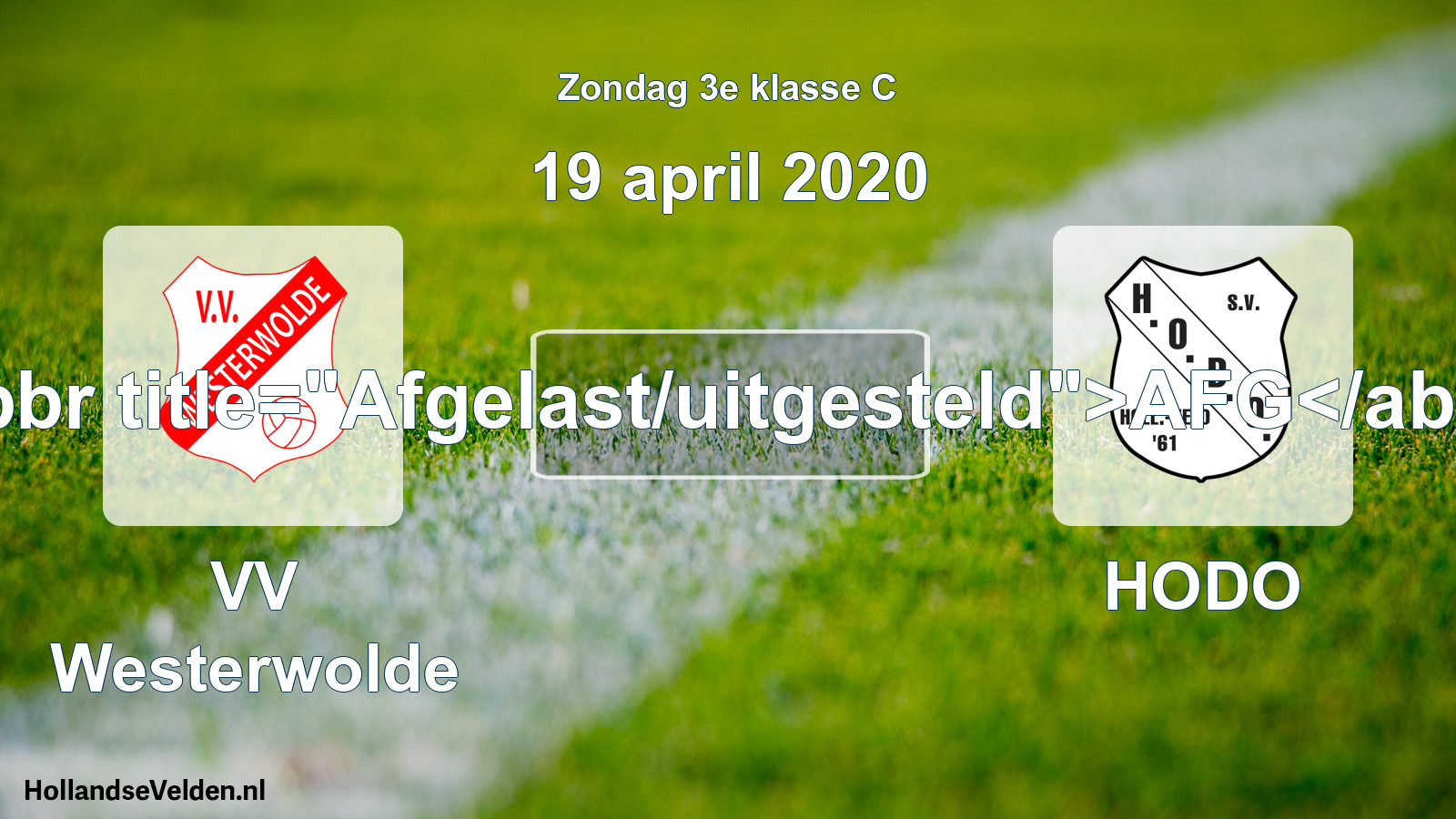 Scheduled Match: VV Westerwolde - HODO (19 April 2020)