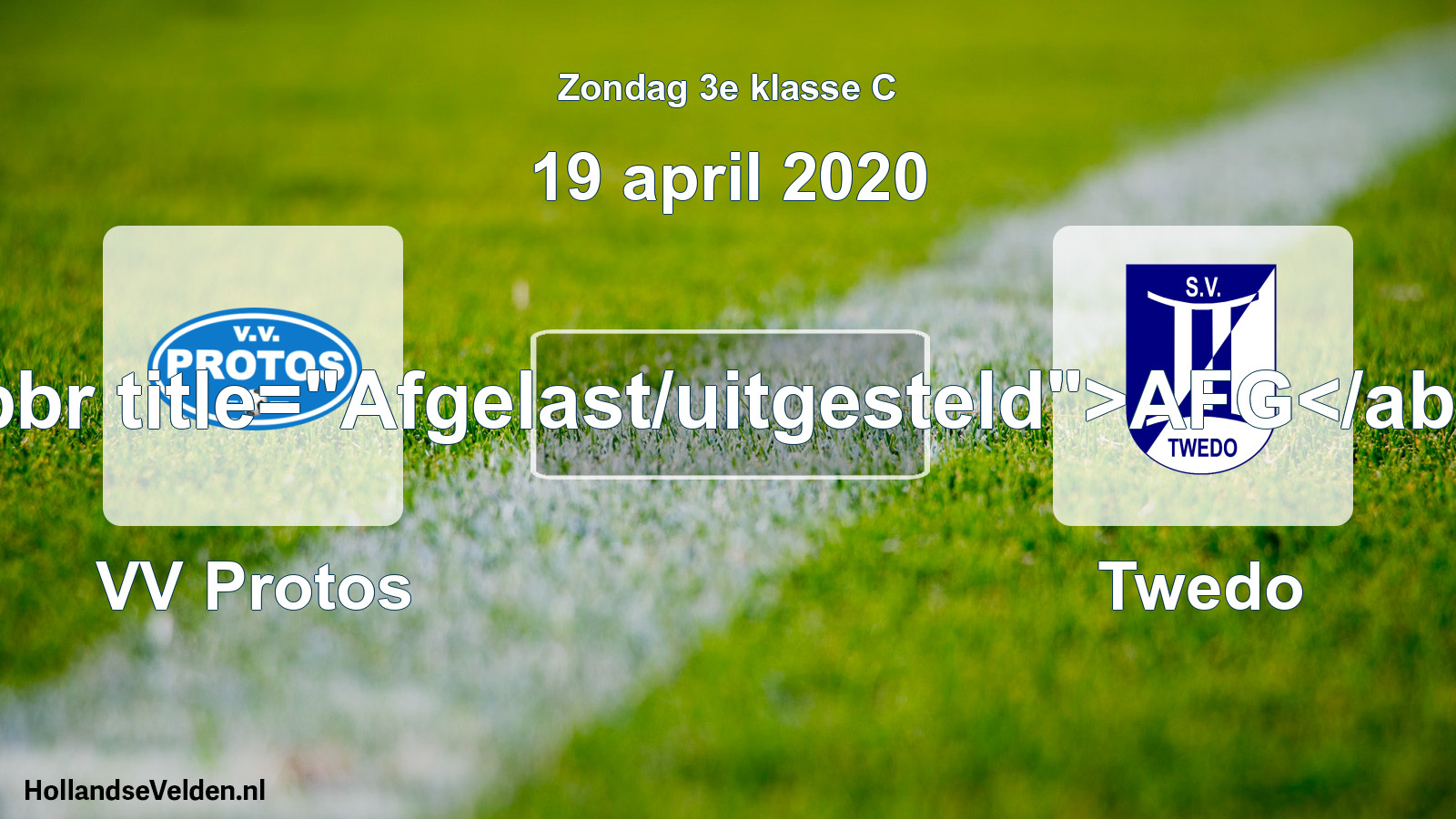 Scheduled Match: VV Protos - Twedo (19 April 2020)