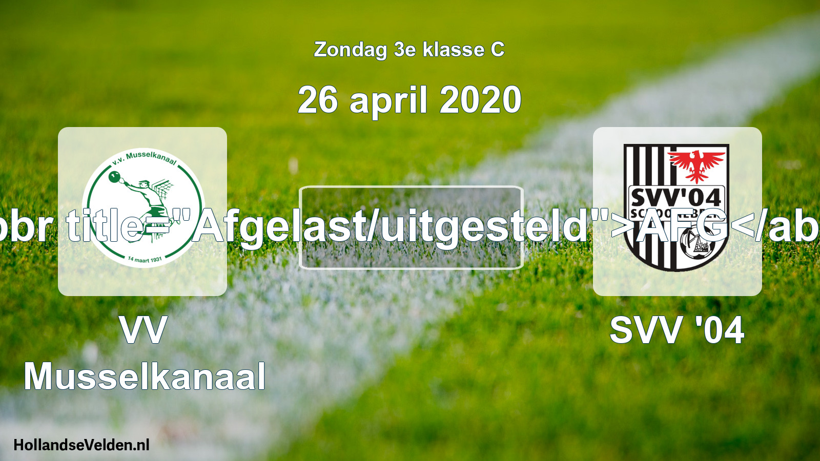 Scheduled Match: VV Musselkanaal - SVV '04 (26 April 2020)