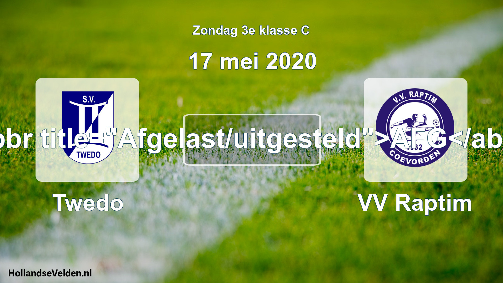 Scheduled Match: Twedo - VV Raptim (17 May 2020)