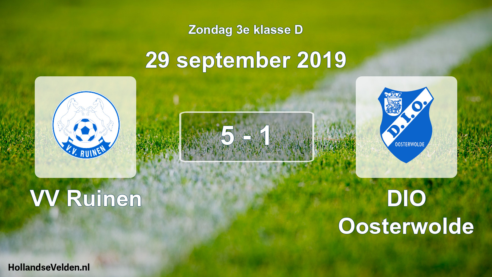 Total number of matches played: VV Ruinen - DIO Oosterwolde 5 - 1 (29 September 2019)