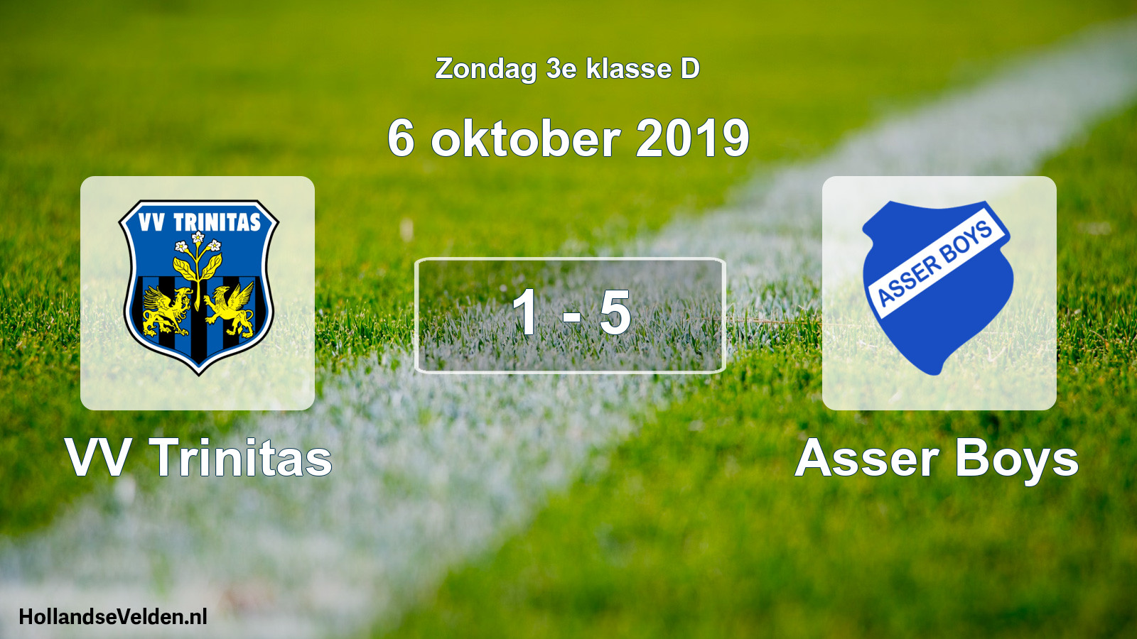 Total number of matches played: VV Trinitas - Asser Boys 1 - 5 (6 October 2019)
