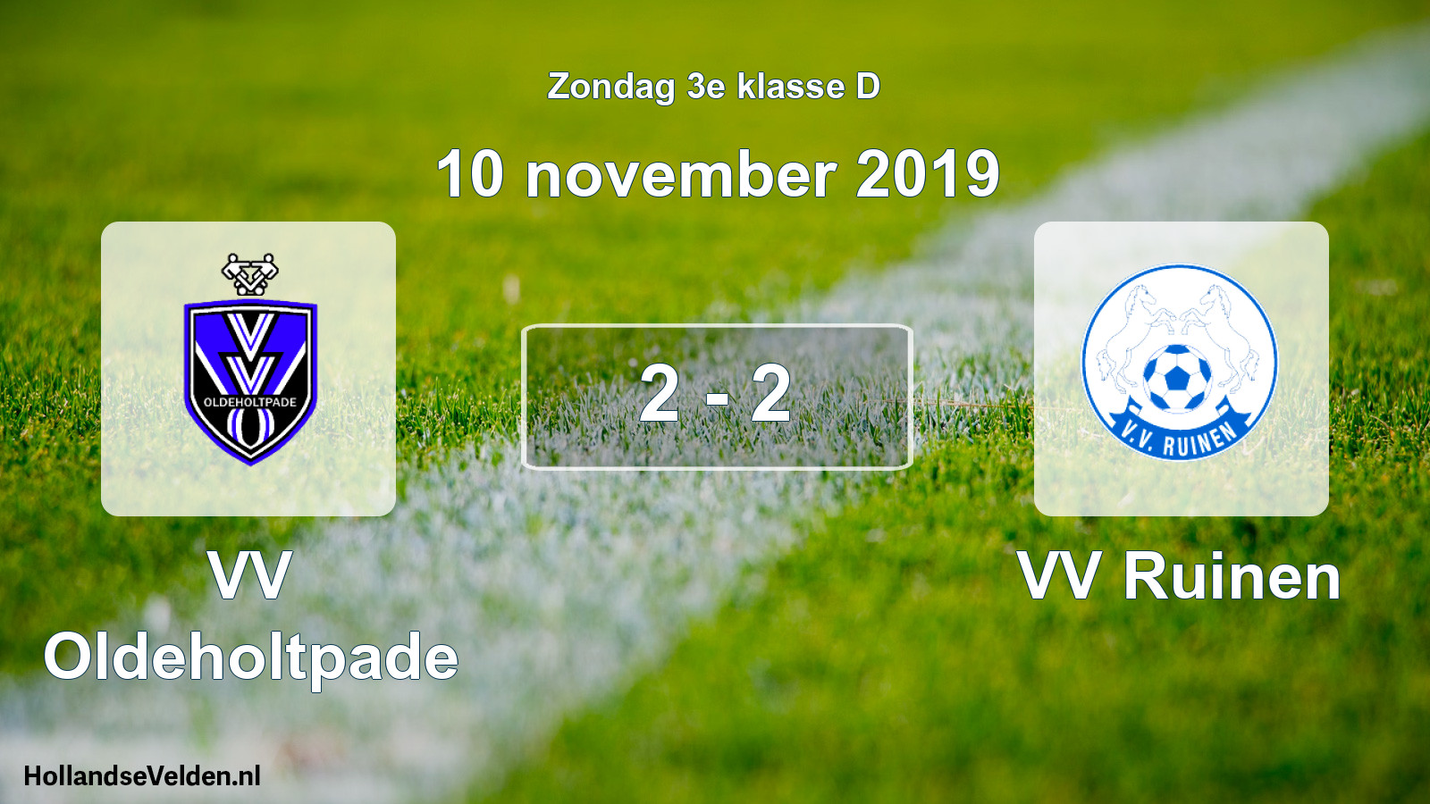 Total number of matches played: VV Oldeholtpade - VV Ruinen 2 - 2 (10 November 2019)