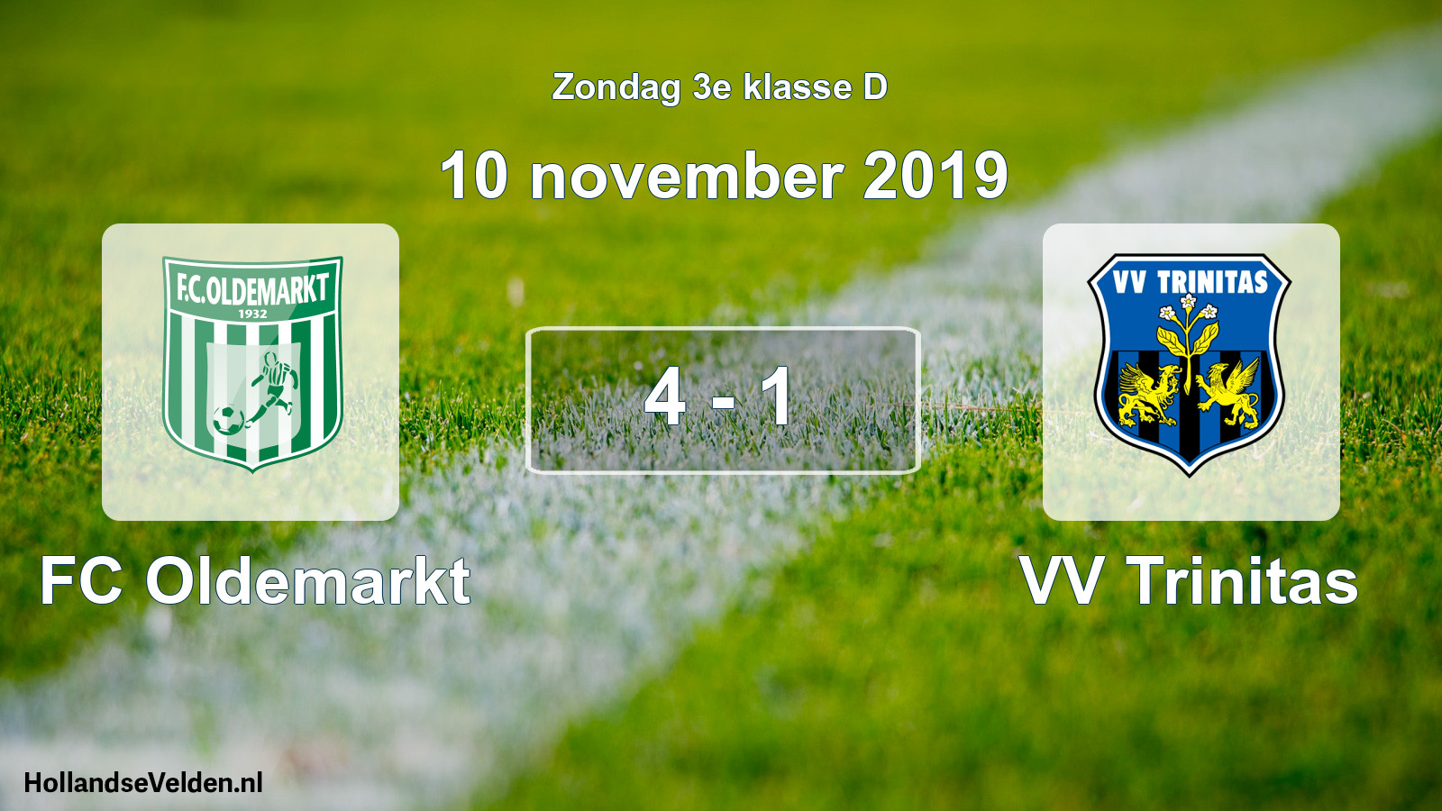 Total number of matches played: FC Oldemarkt - VV Trinitas 4 - 1 (10 November 2019)