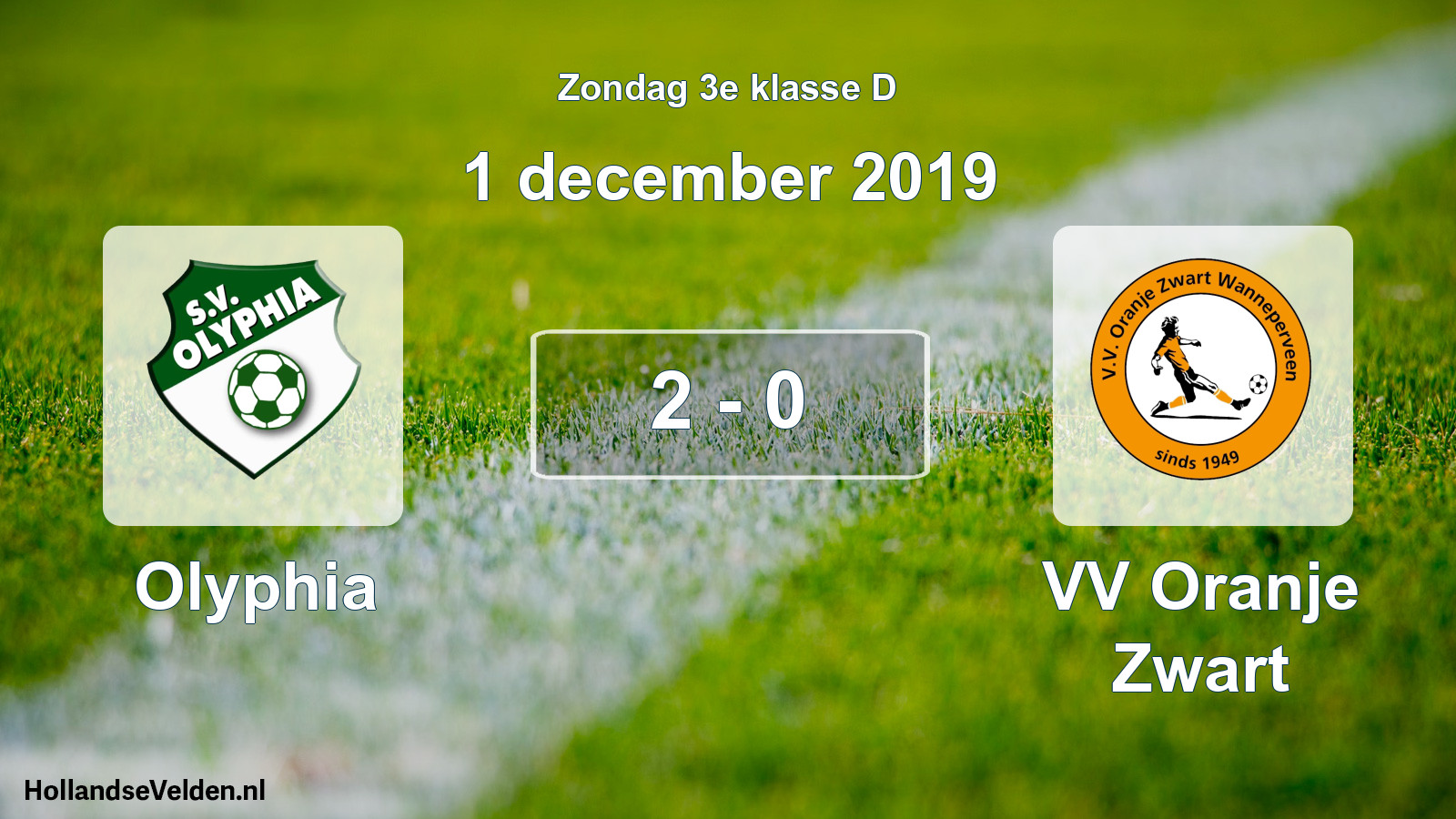Total number of matches played: Olyphia - VV Oranje Zwart 2 - 0 (1 December 2019)