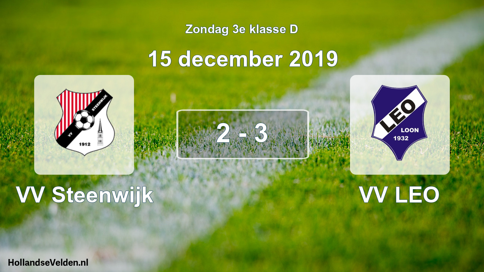 Total number of matches played: VV Steenwijk - VV LEO 2 - 3 (15 December 2019)