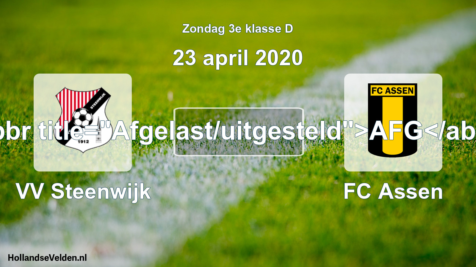 Scheduled Match: VV Steenwijk - FC Assen (23 April 2020)