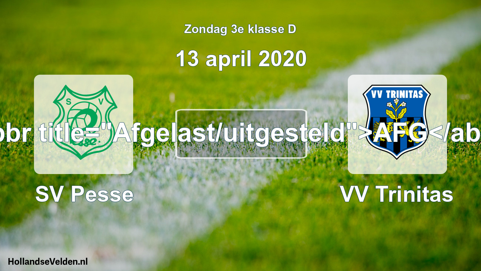 Scheduled Match: SV Pesse - VV Trinitas (13 April 2020)