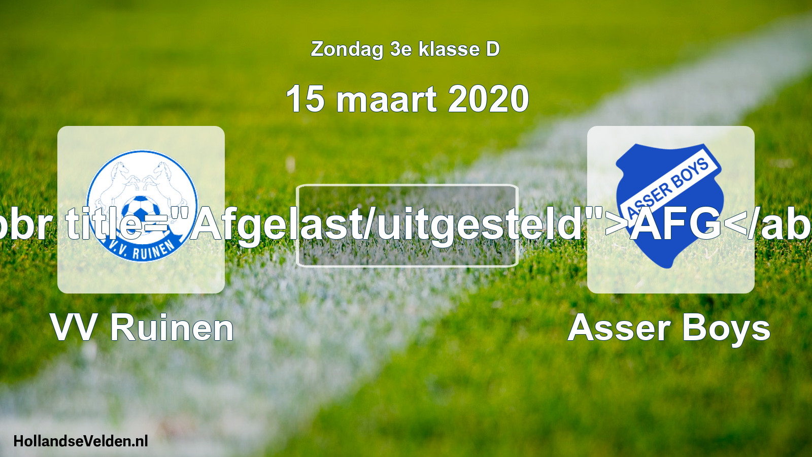 Scheduled Match: VV Ruinen - Asser Boys (15 March 2020)