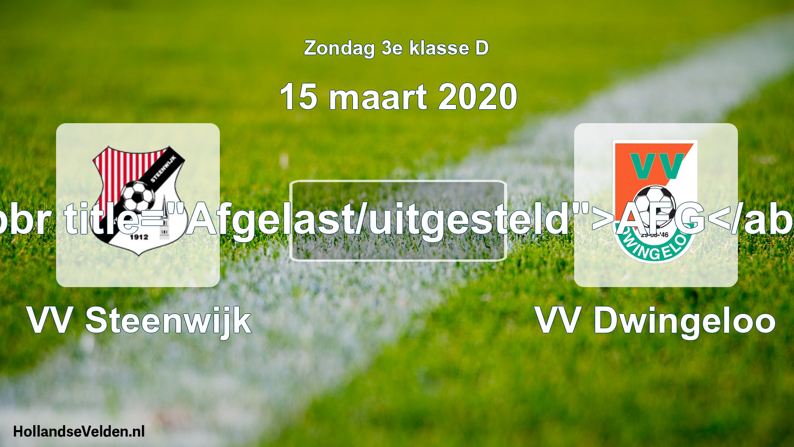 Scheduled Match: VV Steenwijk - VV Dwingeloo (15 March 2020)