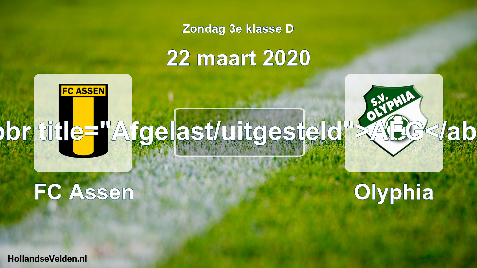 Scheduled Match: FC Assen - Olyphia (22 March 2020)