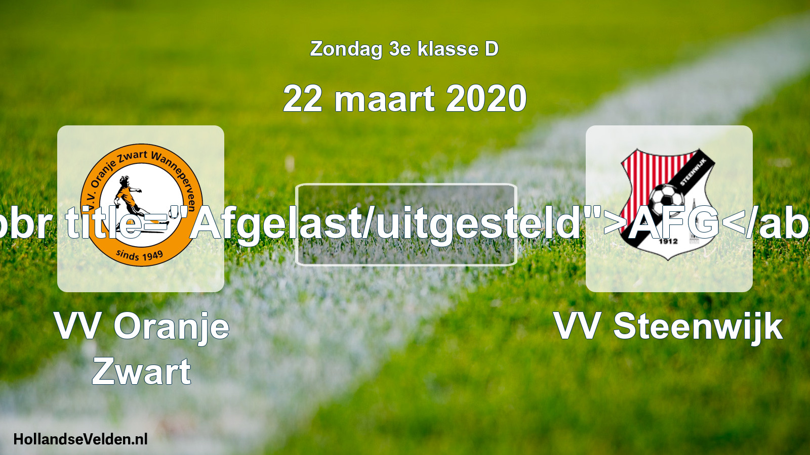 Scheduled Match: VV Oranje Zwart - VV Steenwijk (22 March 2020)