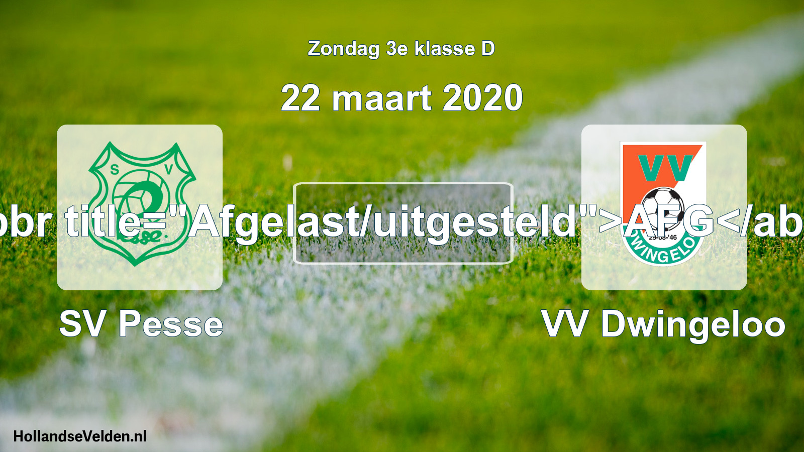 Scheduled Match: SV Pesse - VV Dwingeloo (22 March 2020)