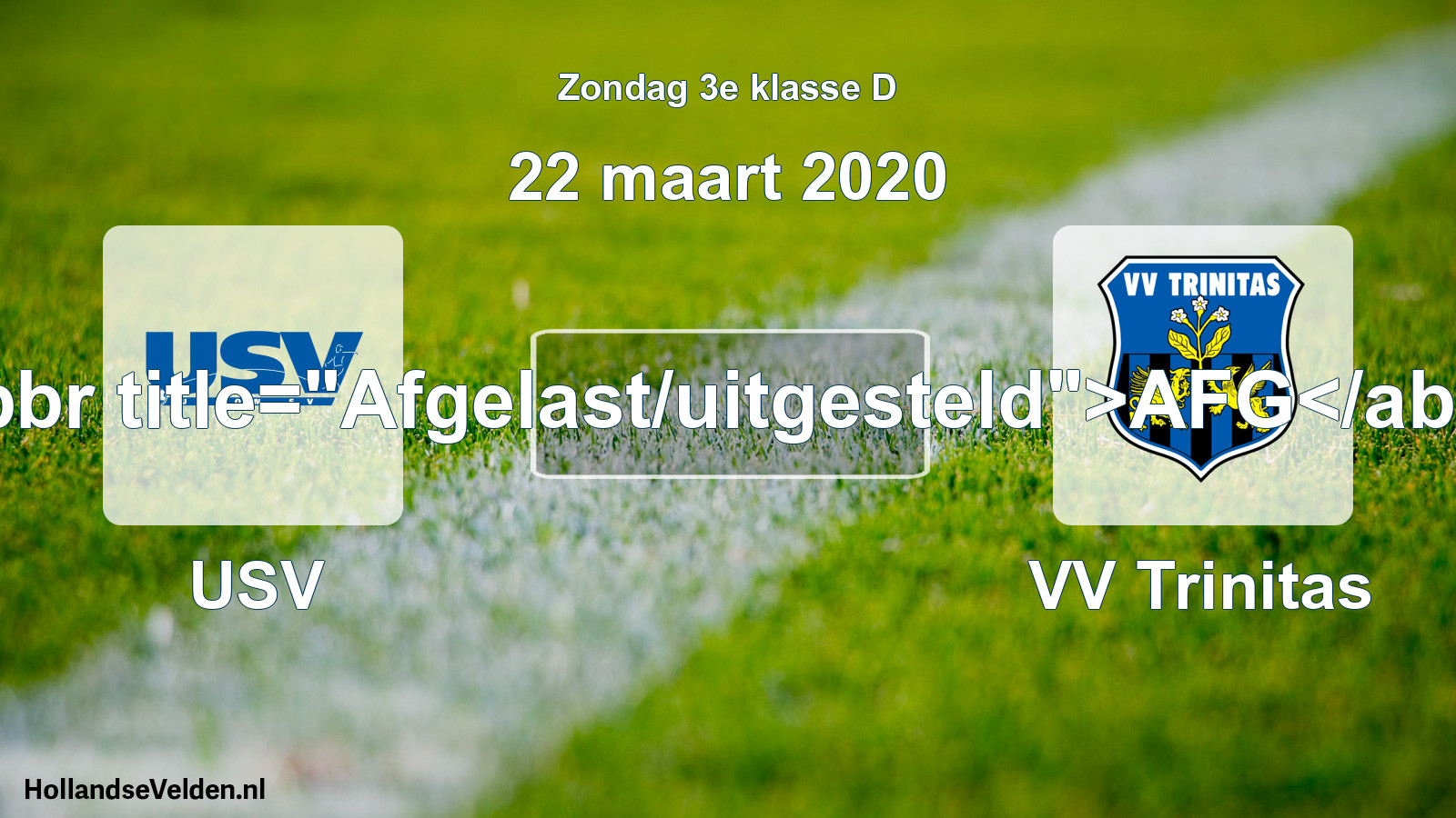 Scheduled Match: USV - VV Trinitas (22 March 2020)