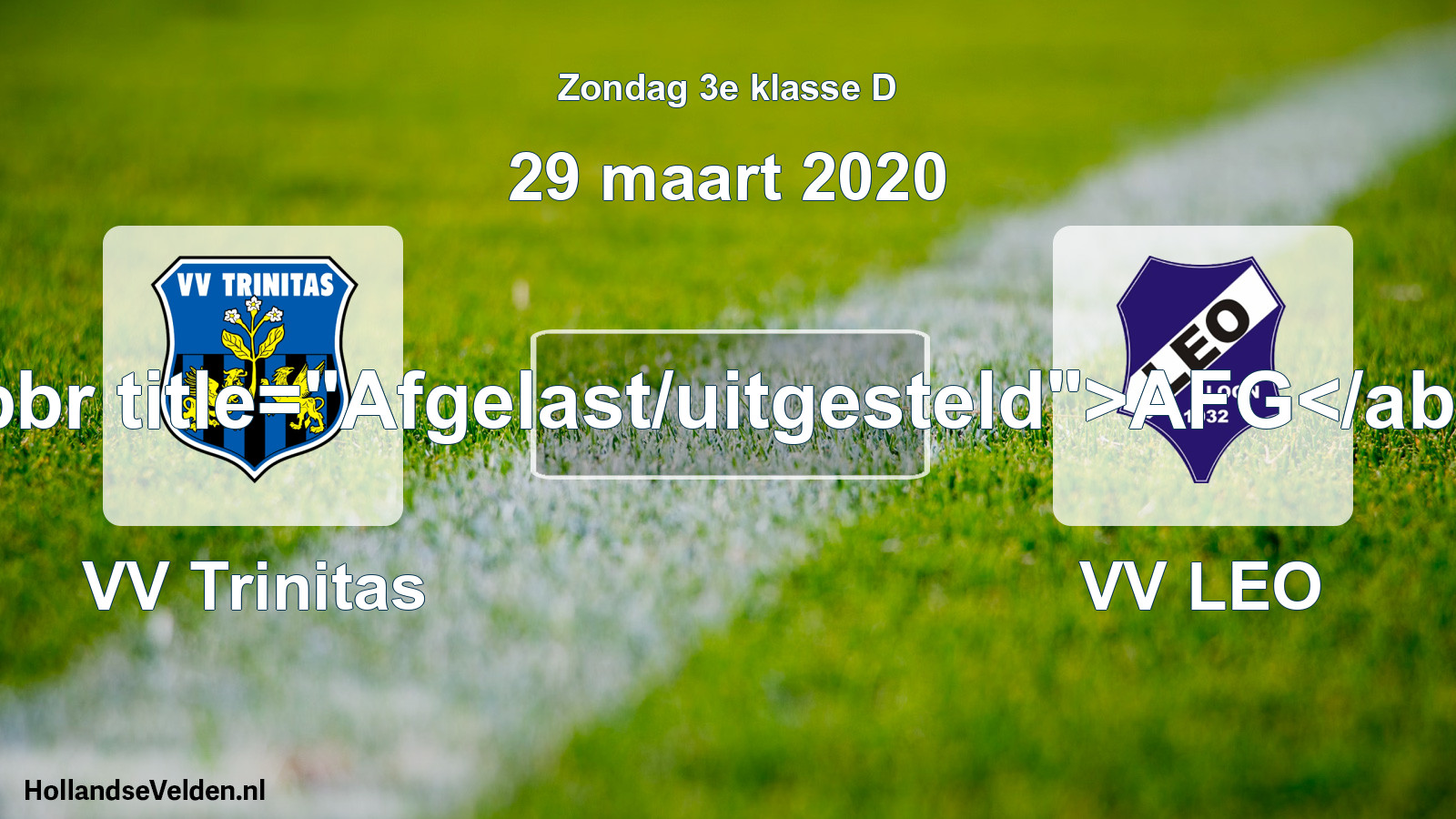 Scheduled Match: VV Trinitas - VV LEO (29 March 2020)