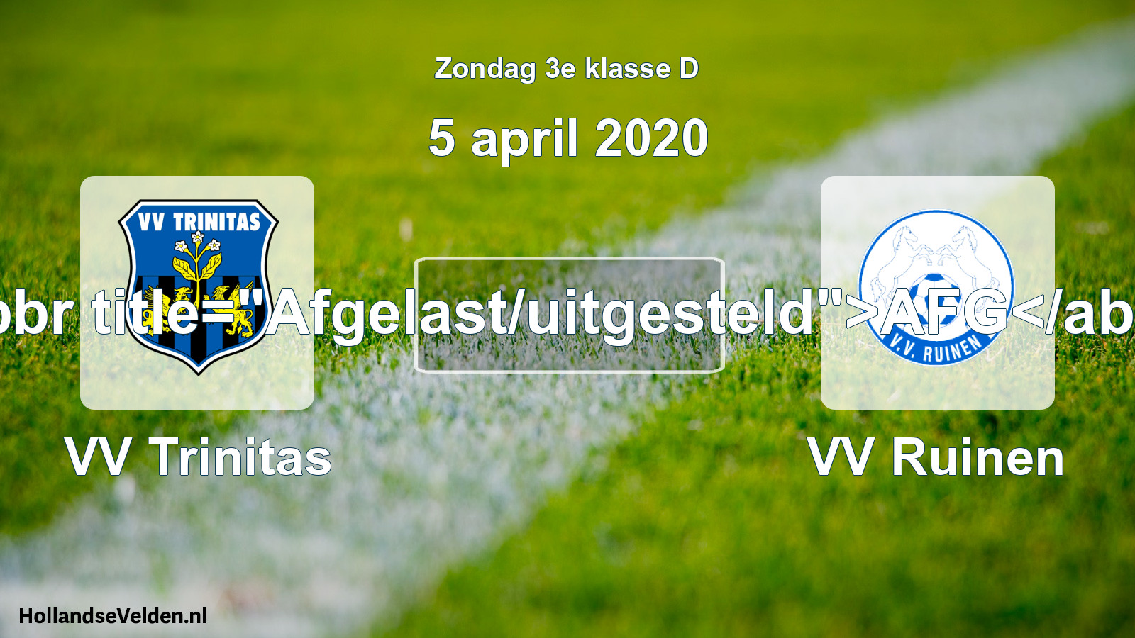 Scheduled Match: VV Trinitas - VV Ruinen (5 April 2020)