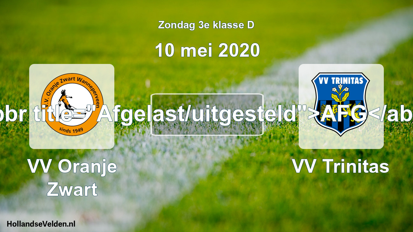 Scheduled Match: VV Oranje Zwart - VV Trinitas (10 May 2020)