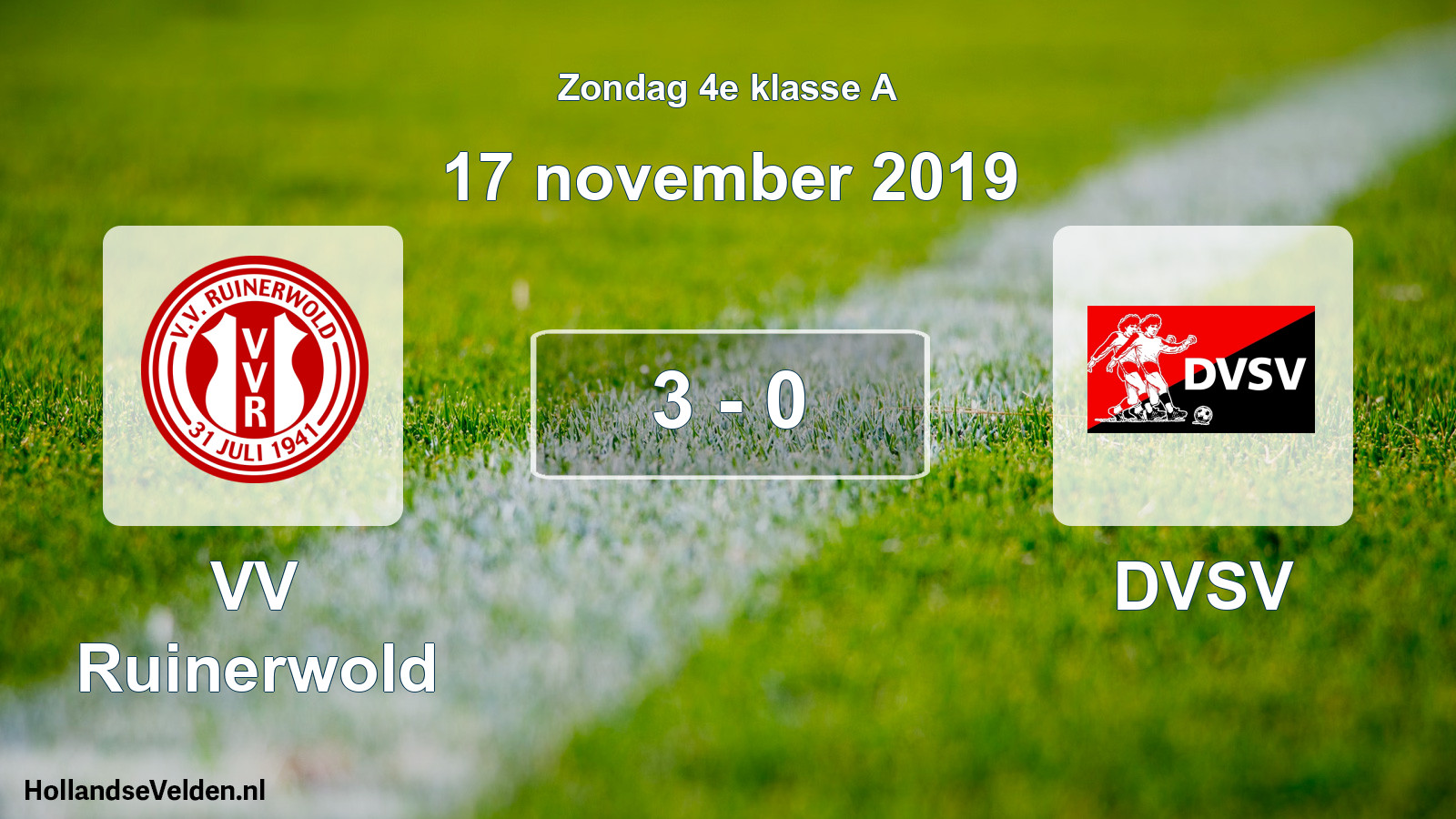 Total number of matches played: VV Ruinerwold - DVSV 3 - 0 (17 November 2019)
