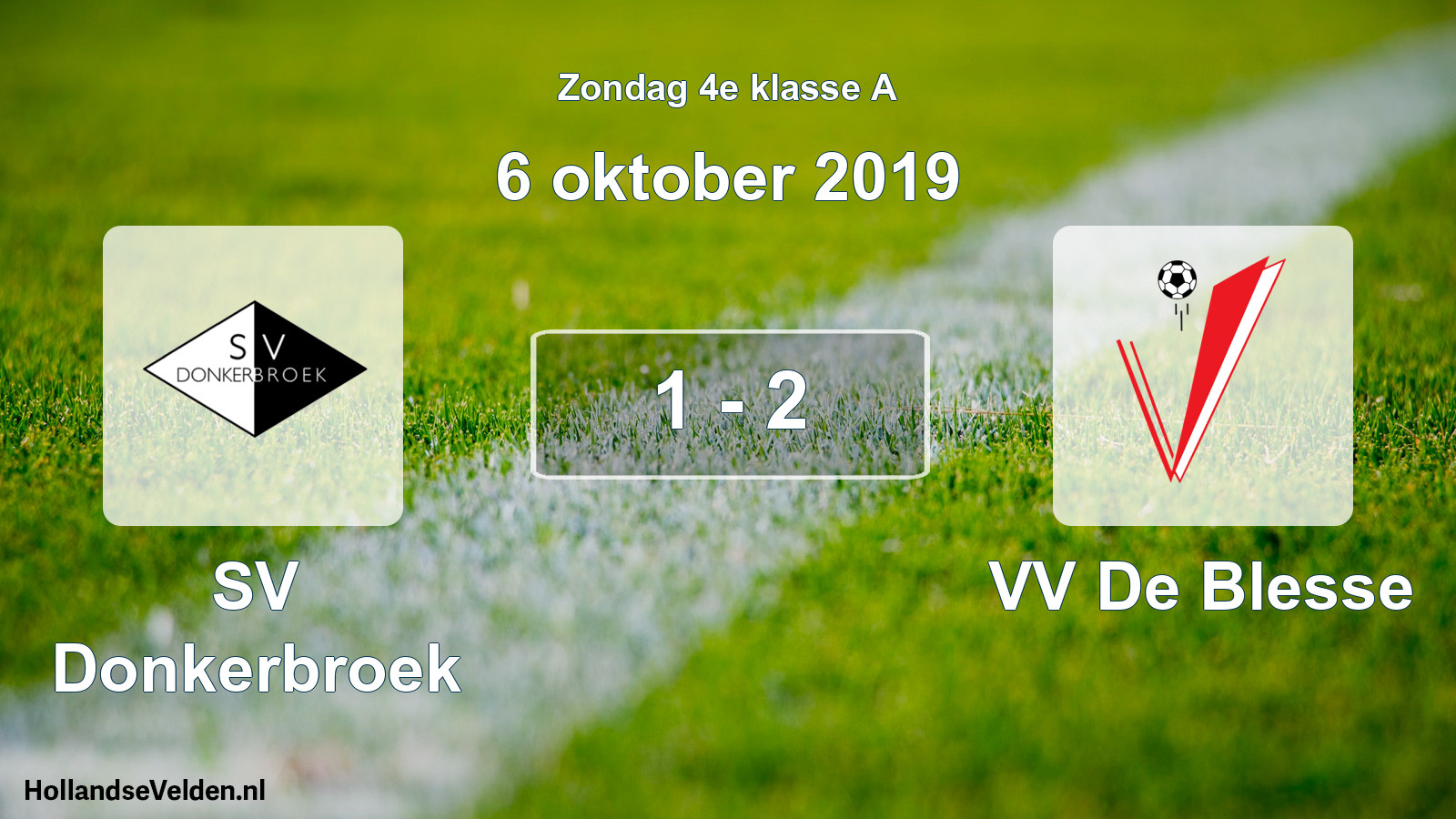 Total number of matches played: SV Donkerbroek - VV De Blesse 1 - 2 (6 October 2019)