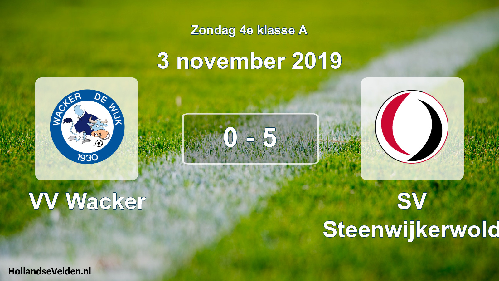 Total number of matches played: VV Wacker - SV Steenwijkerwold 0 - 5 (3 November 2019)