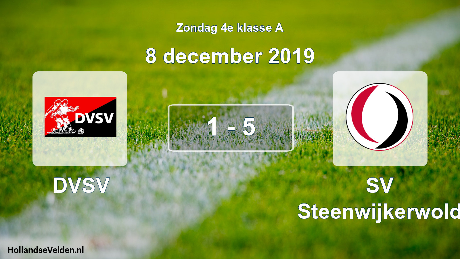 Total number of matches played: DVSV - SV Steenwijkerwold 1 - 5 (8 December 2019)