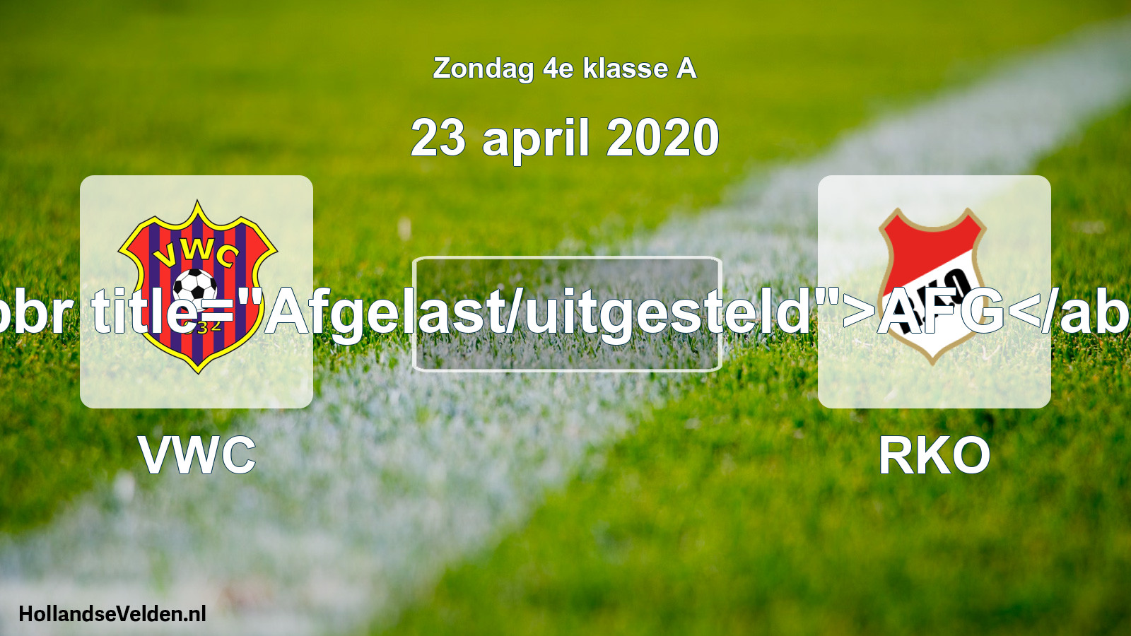 Scheduled Match: VWC - RKO (23 April 2020)