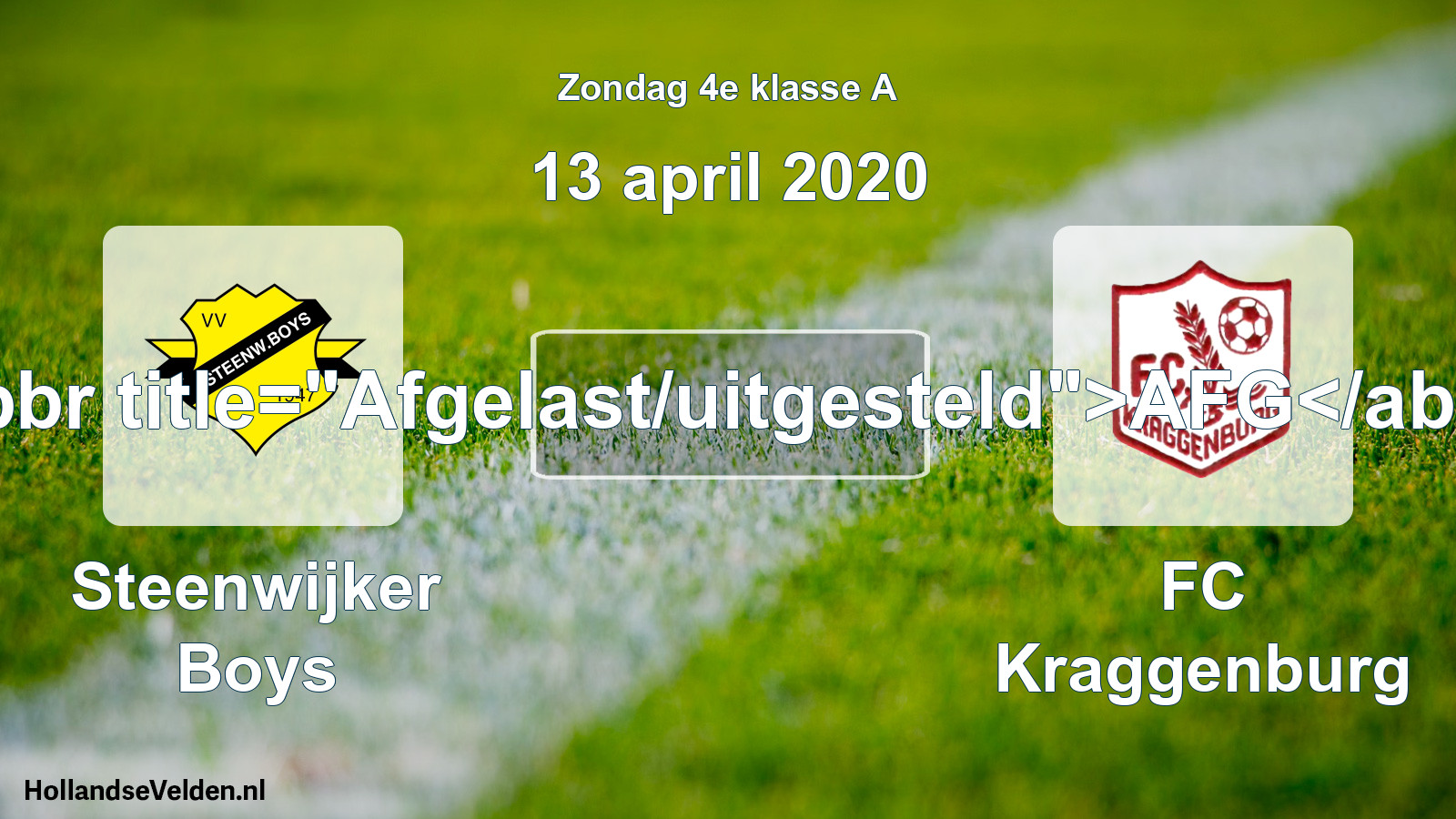 Scheduled Match: Steenwijker Boys - FC Kraggenburg (13 April 2020)