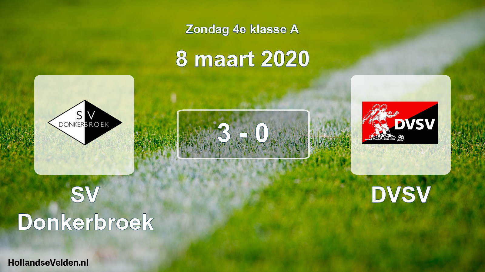 Total number of matches played: SV Donkerbroek - DVSV 3 - 0 (8 March 2020)