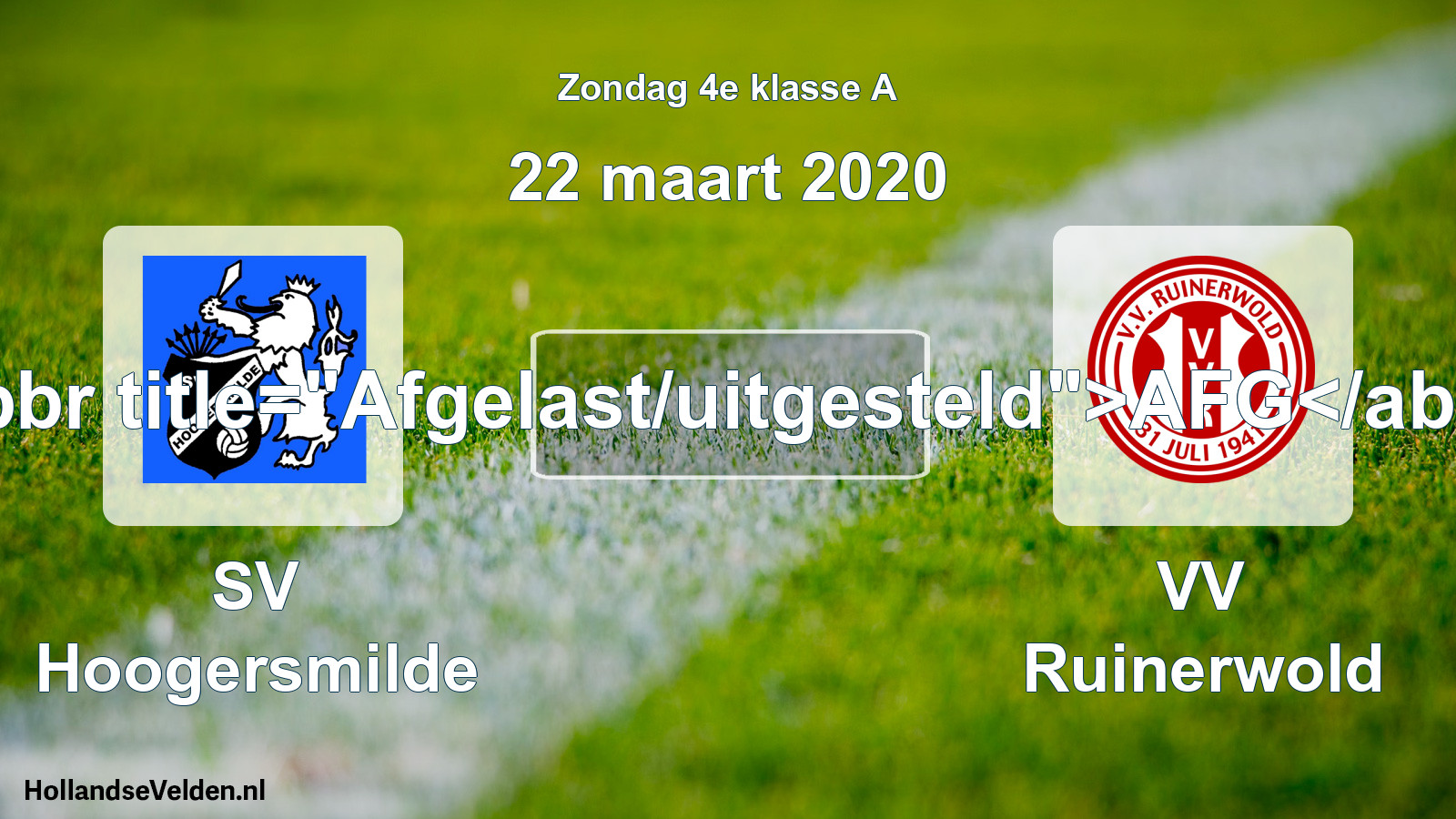 Scheduled Match: SV Hoogersmilde - VV Ruinerwold (22 March 2020)