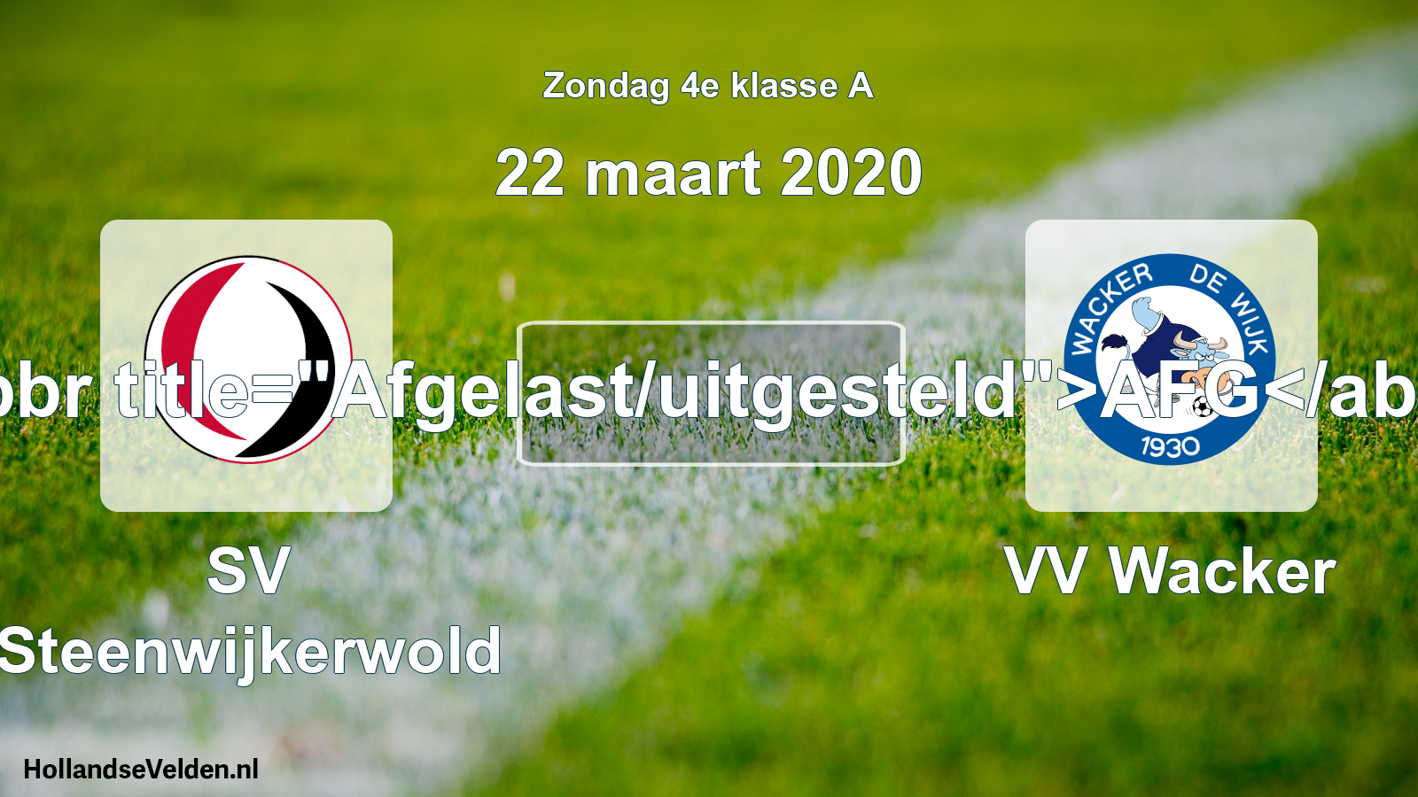 Scheduled Match: SV Steenwijkerwold - VV Wacker (22 March 2020)