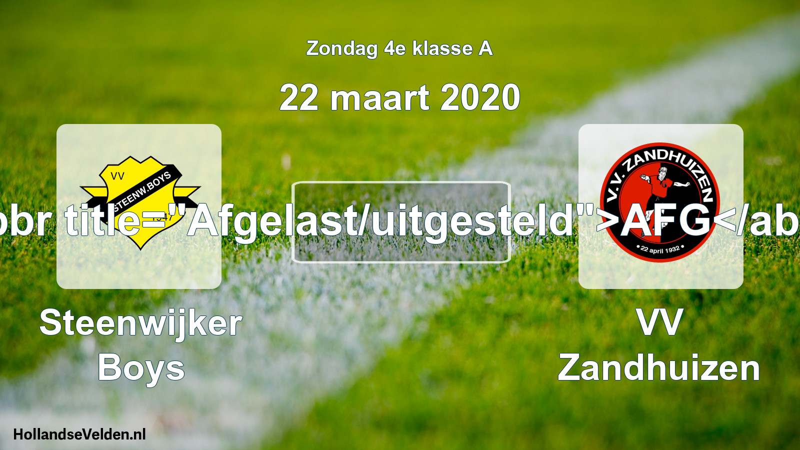 Scheduled Match: Steenwijker Boys - VV Zandhuizen (22 March 2020)