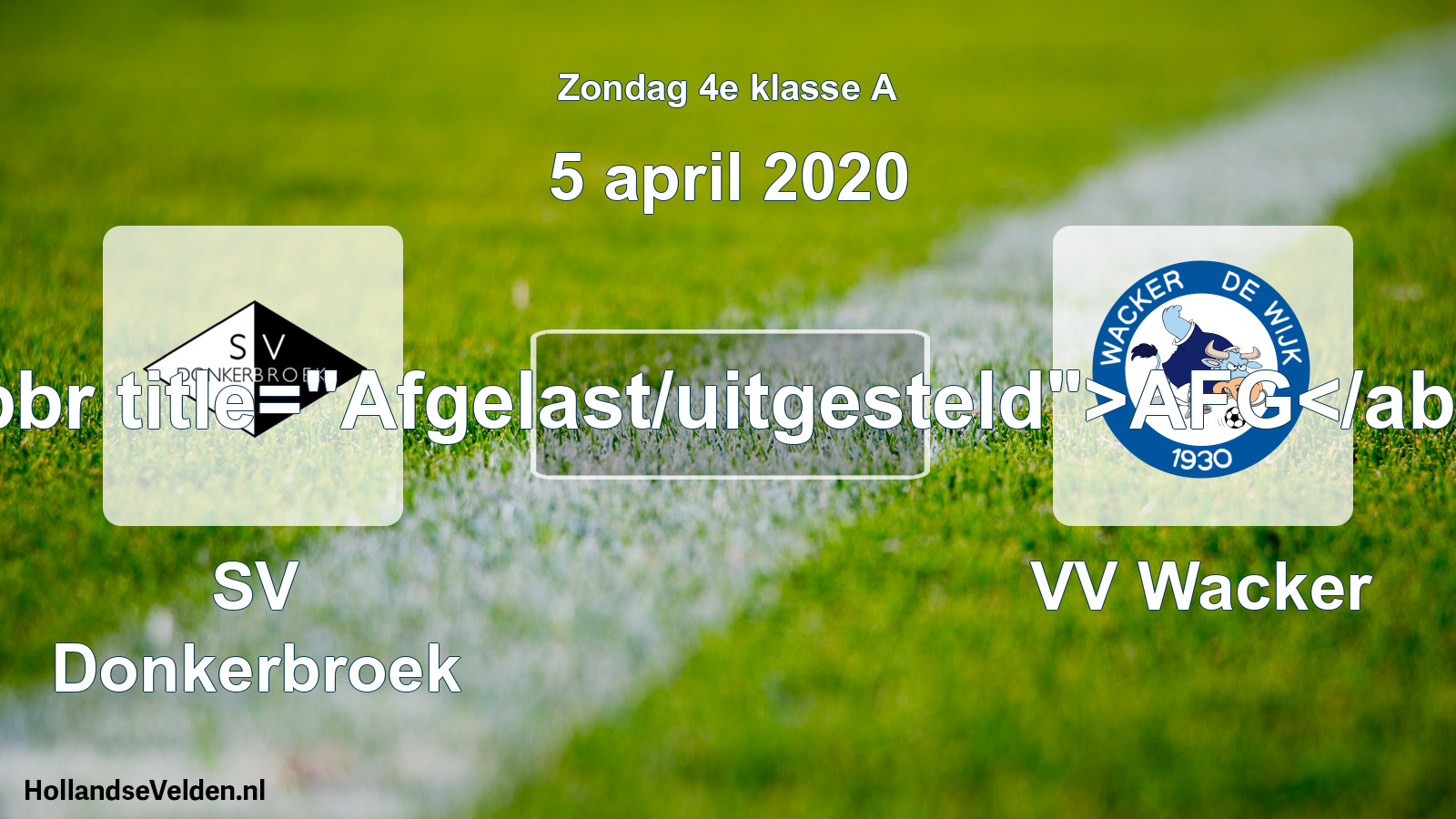 Scheduled Match: SV Donkerbroek - VV Wacker (5 April 2020)