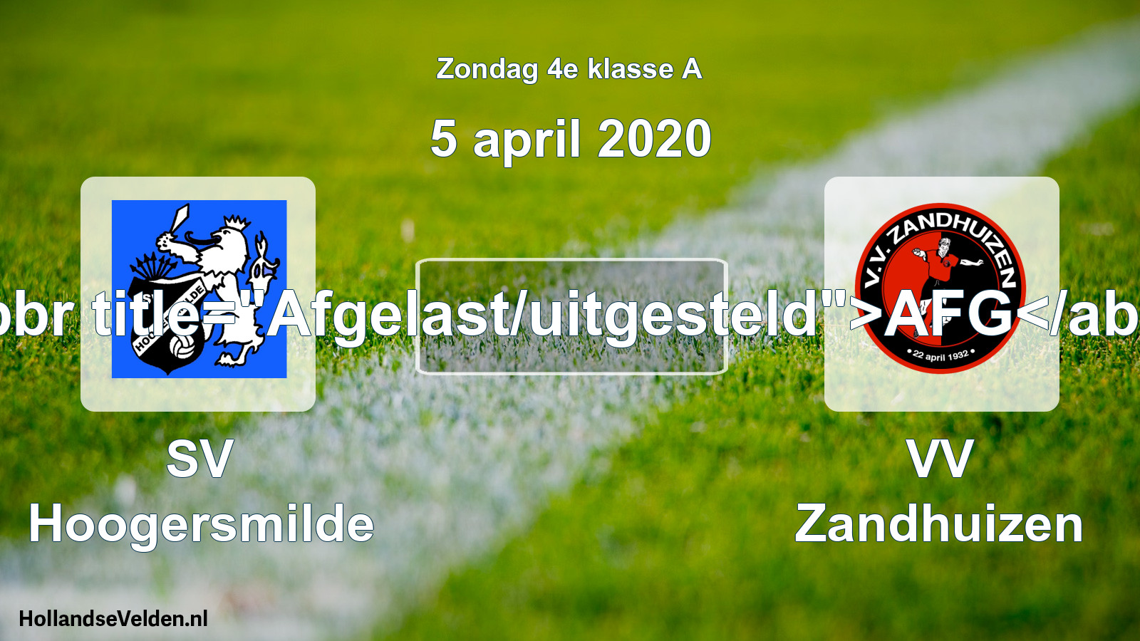 Scheduled Match: SV Hoogersmilde - VV Zandhuizen (5 April 2020)