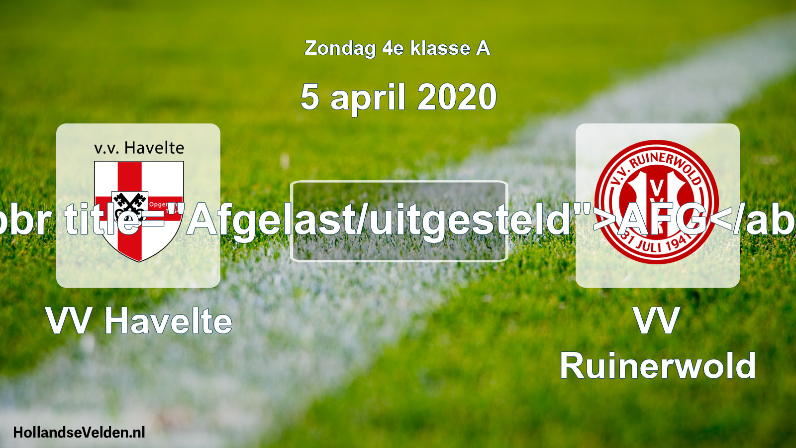 Scheduled Match: VV Havelte - VV Ruinerwold (5 April 2020)