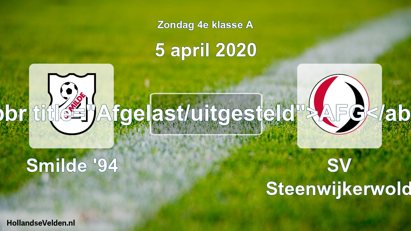 Scheduled Match: Smilde '94 - SV Steenwijkerwold (5 April 2020)