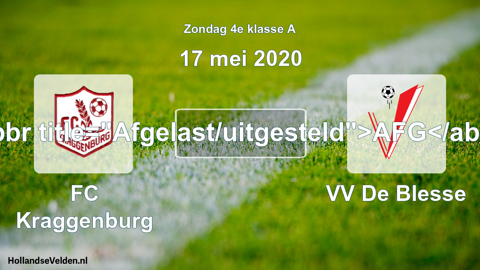 Scheduled Match: FC Kraggenburg - VV De Blesse (17 May 2020)