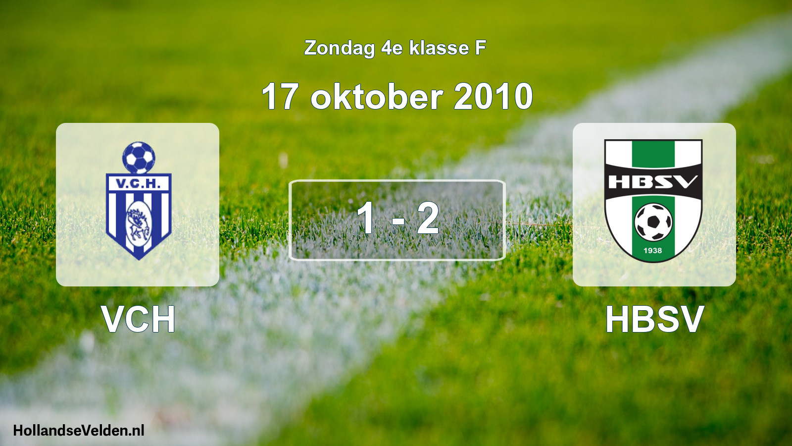 Total number of matches played: VCH - HBSV 1 - 2 (17 October 2010)