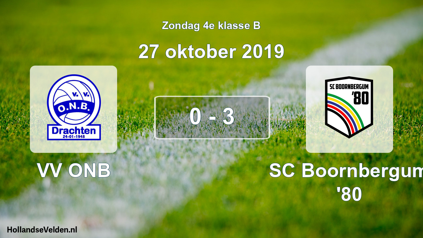 Total number of matches played: VV ONB - SC Boornbergum '80 0 - 3 (27 October 2019)