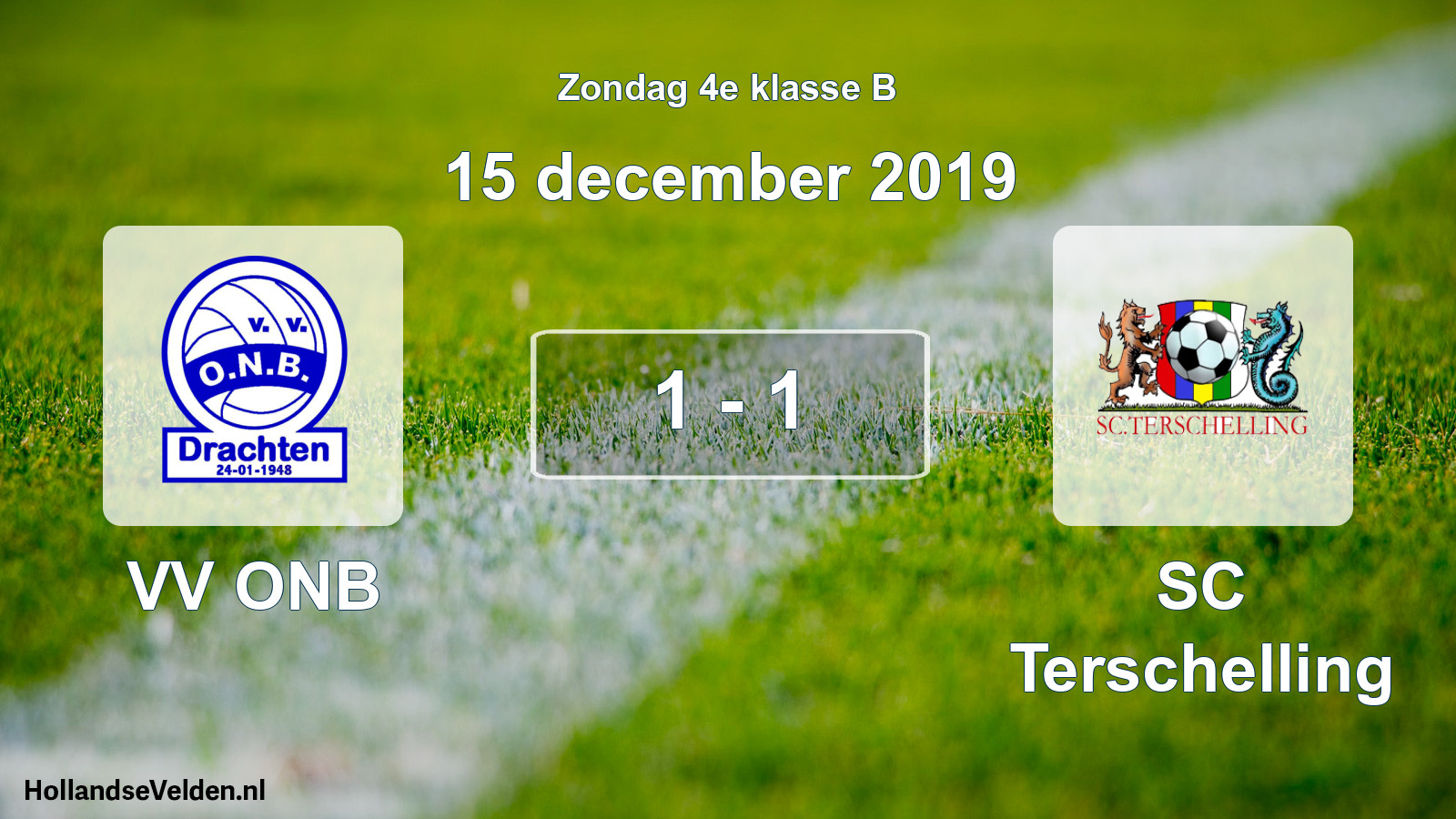 Total number of matches played: VV ONB - SC Terschelling 1 - 1 (15 December 2019)