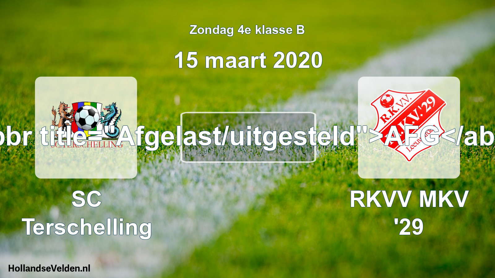 Scheduled Match: SC Terschelling - RKVV MKV '29 (15 March 2020)