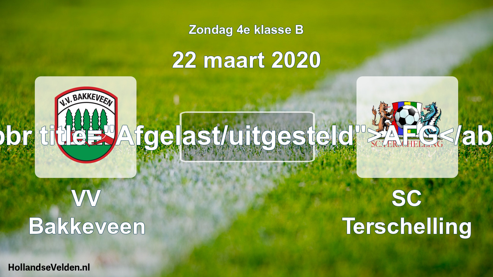 Scheduled Match: VV Bakkeveen - SC Terschelling (22 March 2020)