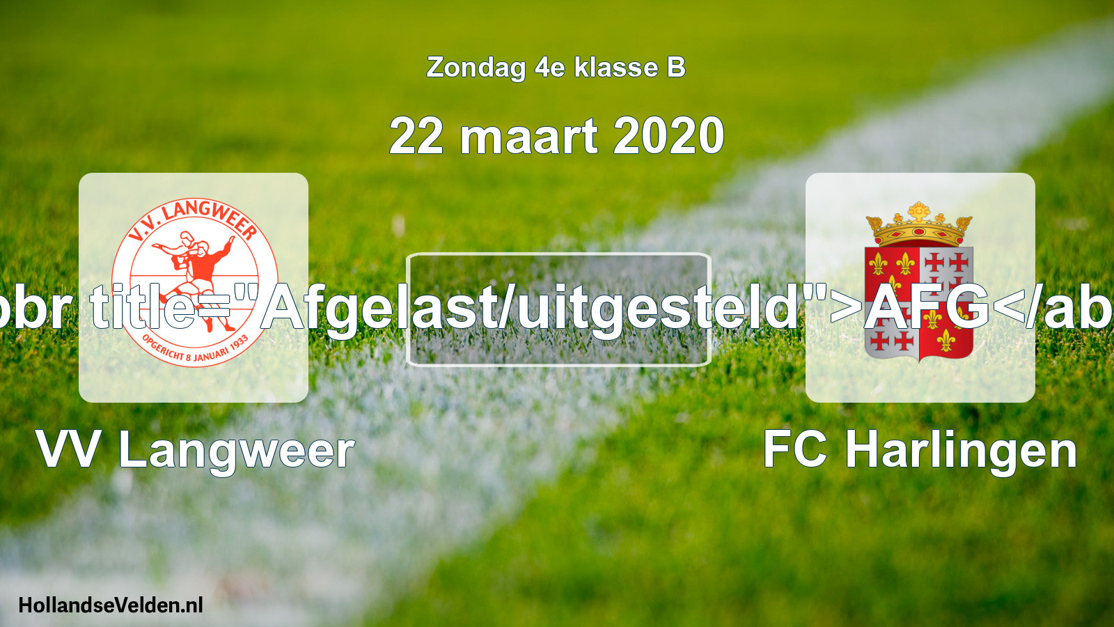 Scheduled Match: VV Langweer - FC Harlingen (22 March 2020)