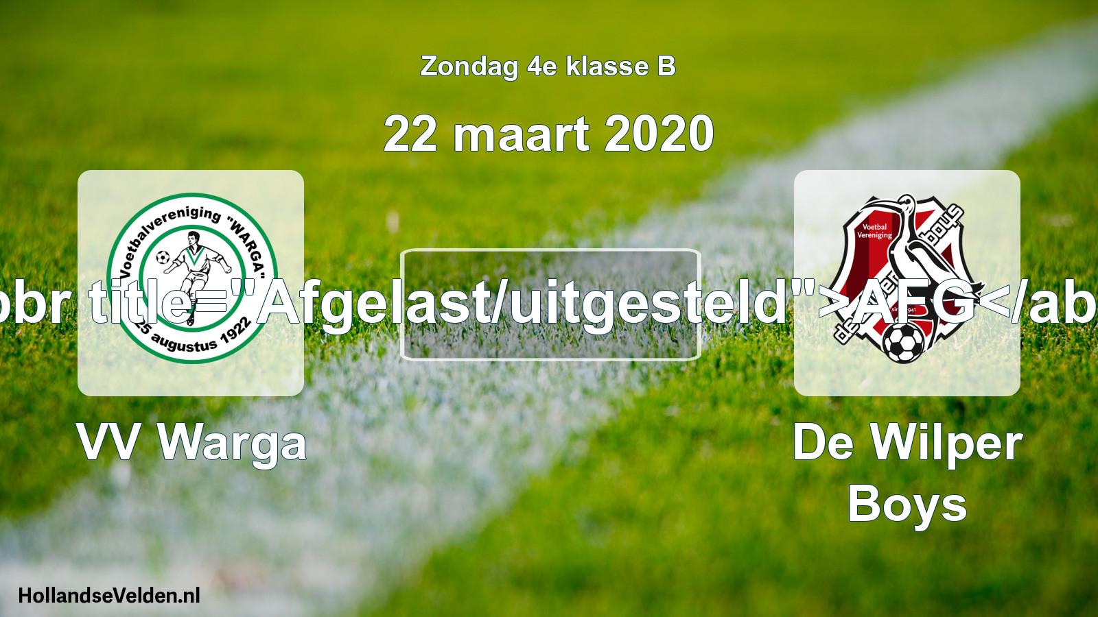 Scheduled Match: VV Warga - De Wilper Boys (22 March 2020)