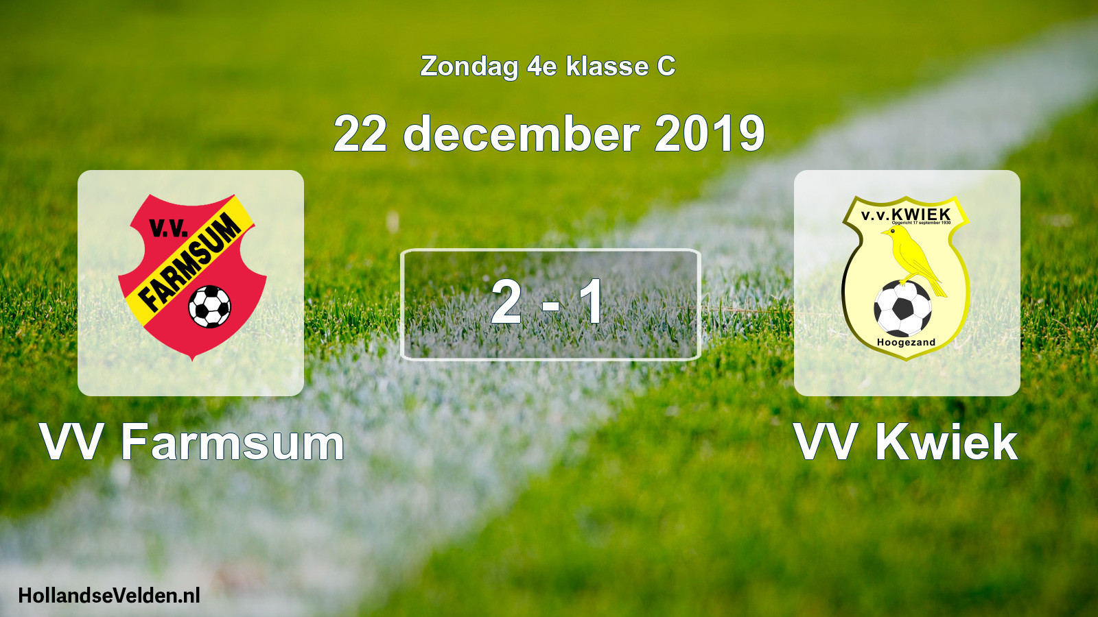Total number of matches played: VV Farmsum - VV Kwiek 2 - 1 (22 December 2019)