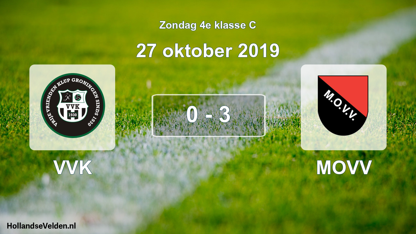 Total number of matches played: VVK - MOVV 0 - 3 (27 October 2019)